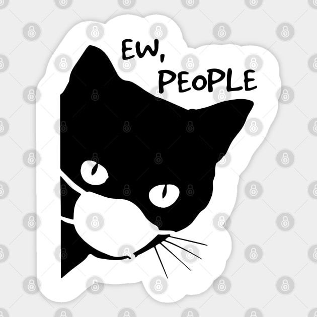 Ew People Cat Wearing A Face Mask Sticker by wonderws